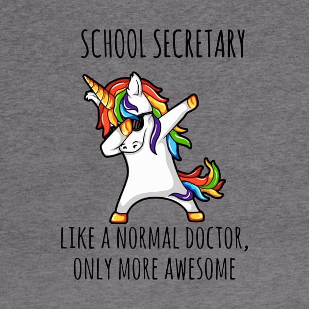 School Secretary Like A Normal Doctor Only More Awessome Unicorn by huepham613